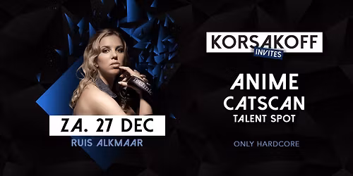 KORSAKOFF INVITES: ONLY HARDCORE