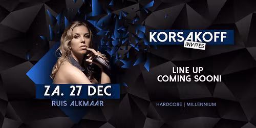 KORSAKOFF INVITES: ONLY HARDCORE