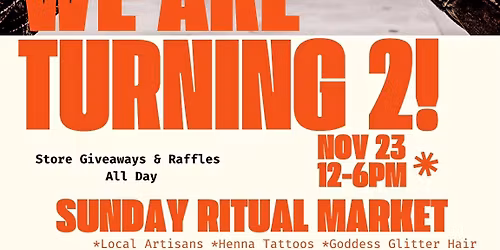 2 Year Anniversary Party & Sunday Ritual Market