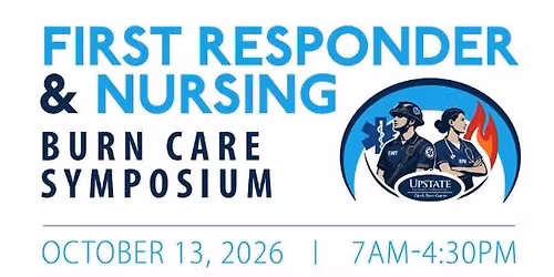 First Responder and Nursing Burn Care Symposium