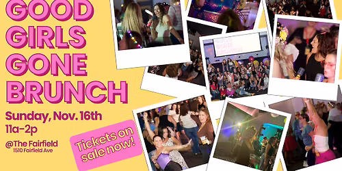 Good Girls Gone Brunch- November 16th