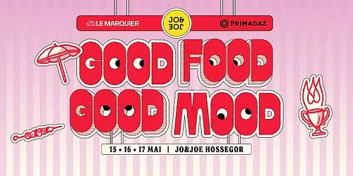 Good Food Good Mood 2026 @Jo&Joe Hossegor