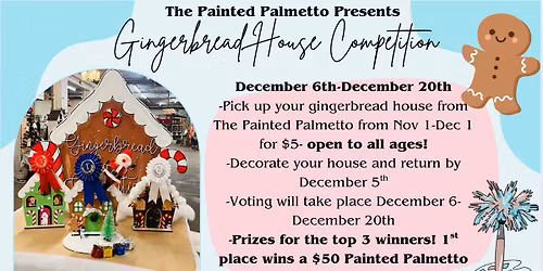 The Painted Palmetto Gingerbread House Competition