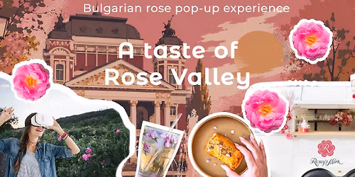A taste of Rose Valley \/ \u0420\u043e\u0437\u043e\u0432\u0430\u0442\u0430 \u0434\u043e\u043b\u0438\u043d\u0430 \u0438\u0434\u0432\u0430 \u0432 \u0421\u043e\u0444\u0438\u044f - \u043f\u0440\u0435\u0436\u0438\u0432\u044f\u0432\u0430\u043d\u0435 \u0441 \u0432\u043a\u0443\u0441