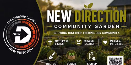 Join The Community Garden Team at New Direction Christian Church
