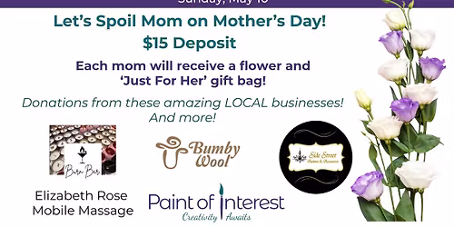 Spoil Mom Mother's Day  Event