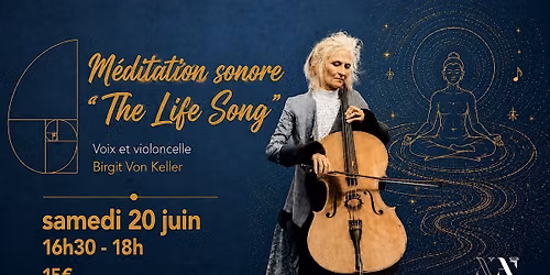 M\u00e9ditation sonore : The life song