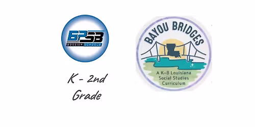 BPSB - Bayou Bridges Training (K-2)