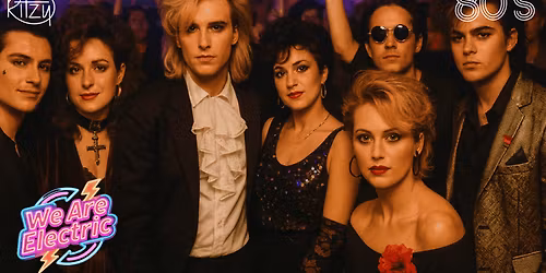 80S We Are Electric. 80's New Wave Day Party. 3pm-8pm, Doncaster.