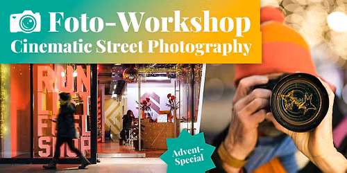 Fotokurs: Cinematic Street Photography - Advents-Special