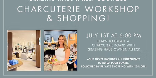 Charcuterie Workshop \ud83d\udecd\ufe0f\ud83e\uddc0 Grazing Haus x Keep Boutique 