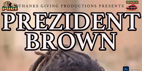 Prezident Brown live at The Fern Nevada City!