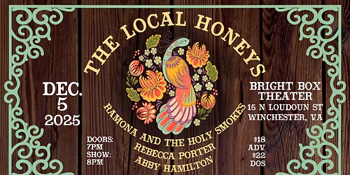 The Local Honeys \/ Ramona & The Holy Smokes \/ Rebecca Porter \/ Abby Hamilton