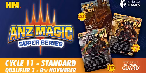MTG: Super Series - Cycle 11 - Q3 Standard at HM.