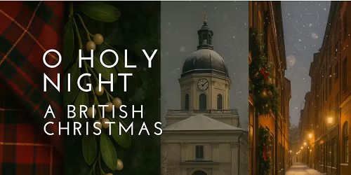 O Holy Night \u2013 A British Christmas