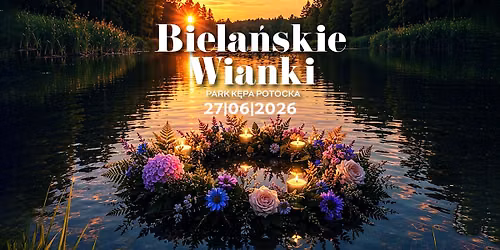 Biela\u0144skie Wianki 2026