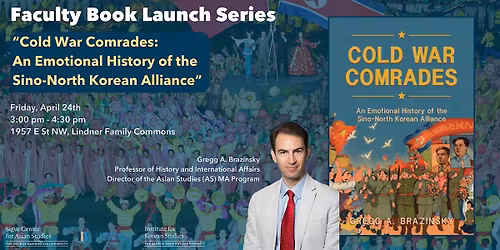 "Cold War Comrades: An Emotional History of the Sino-North Korean Alliance"