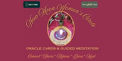 New Moon Women's Circle - with Guided Meditation