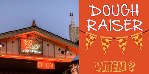 Slice - Dough Raiser