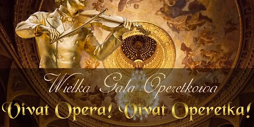 Olsztyn: Wielka Gala Operetkowa Johann Strauss i Przyjaciele