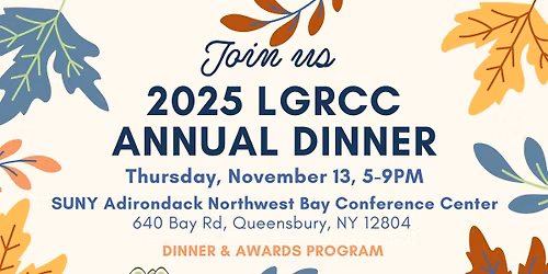2025 LGRCC Annual Dinner & Awards Program at SUNY Adk Northwest Bay Conference
