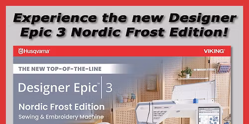 The New Husqvarna Viking Nordic Frost Epic 3 Celebration Event