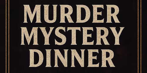 Murder Mystery Dinner