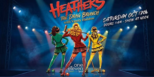 Heathers: The Drag Brunch with Vanity Halston - October 17th