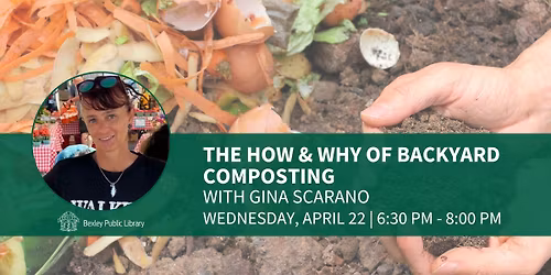 The How & Why of Backyard Composting with Gina Scarano