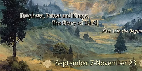 Prophets, Priests and Kings; The Story of Us All