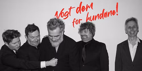 VOGT DEM FOR HUNDANE tar ein kjangs! konsert og boksamtale