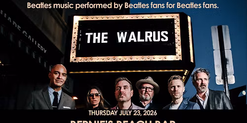 The Walrus - "an evening of Beatles music"