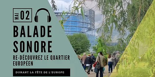 Balade sonore dans le quartier europ\u00e9en