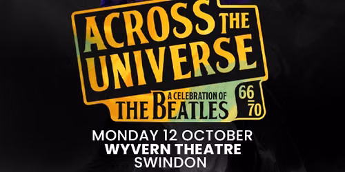 Across The Universe - A Celebration Of The Beatles 66-70
