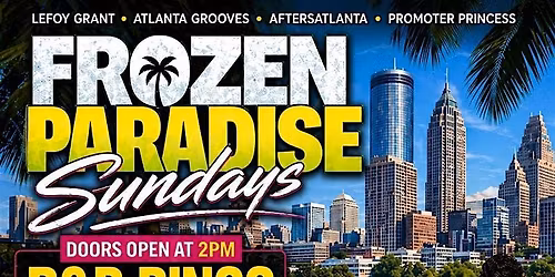 FROZEN PARADISE Sundays with R&B BINGO @ Daiquiri Factory Midtown!