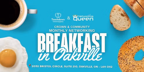 Crown & Community Monthly Networking Breakfast in Oakville