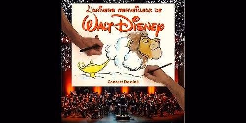 L'univers merveilleux de Walt Disney - Concert dessin\u00e9