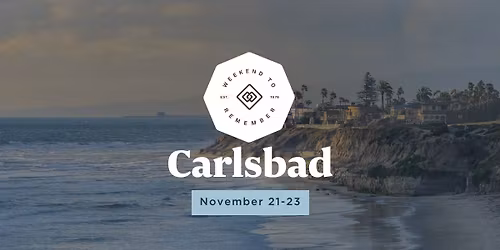 Carlsbad Weekend to Remember