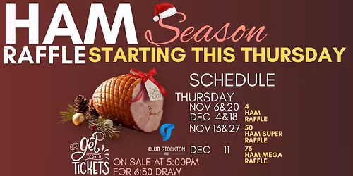 Ham Raffle Season (Thursdays)