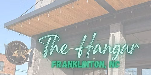 Oct 25 - The Hangar in Franklinton, NC