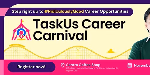 TaskUs Career Carnival - Angeles City (Nov 8 & 15)