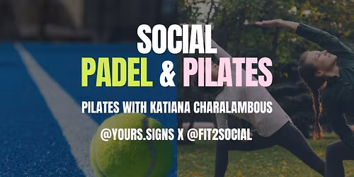 Sunday | Padel & Pilates | Limassol