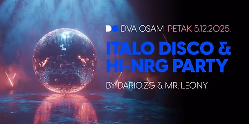 Italo Disco & Hi-NRG Party u DVA OSAM