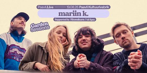 Paavli\u2024Live: mariin k. | Garden Sessions
