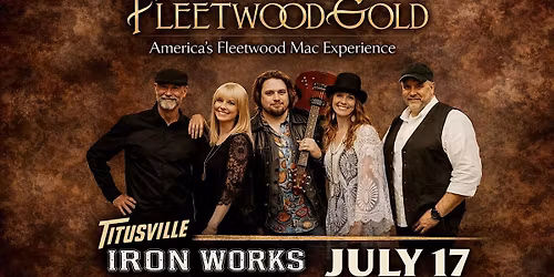 Fleetwood Gold - The Fleetwood Mac Tribute at TIW on Fri, July 17th, 2026
