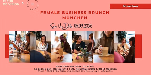 Female Business Brunch I M\u00fcnchen  Vol. 4