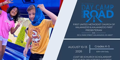 Day Camp on the Road (First UMC of Kalamazoo\/Kalamazoo Presbyterian)
