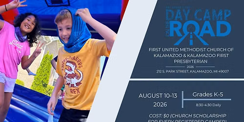 Day Camp on the Road (First UMC of Kalamazoo\/Kalamazoo Presbyterian)