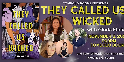 They Called Us Wicked: The Launch Event with Gloria Mu\u00f1oz