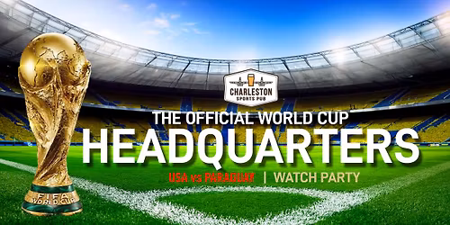 World Cup Watch Party - USA vs PARAGUAY